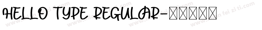 Hello Type Regular字体转换